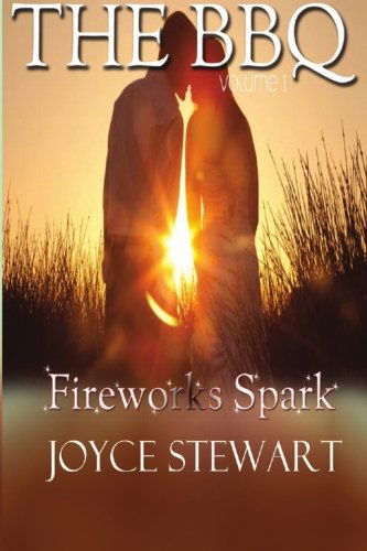 Cover for Joyce Stewart · The Bbq: Fireworks Spark (Paperback Book) (2012)