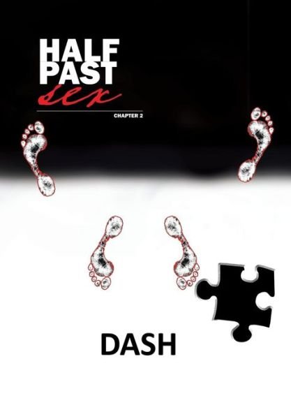 Cover for Dash · Half Past Sex Chapter 2 (Innbunden bok) (2013)