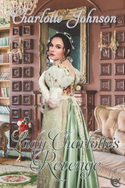 Cover for Charlotte Johnson · Lady Charlotte's Revenge (Paperback Book) (2019)