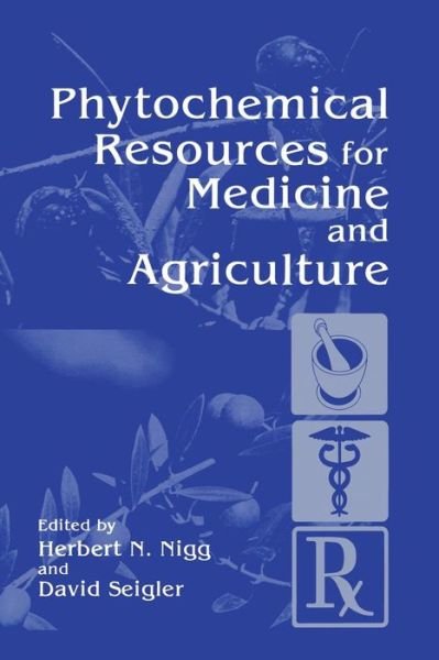 Cover for H N Nigg · Phytochemical Resources for Medicine and Agriculture (Pocketbok) [Softcover reprint of the original 1st ed. 1992 edition] (2013)