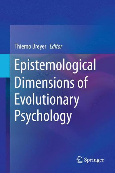 Cover for Thiemo Breyer · Epistemological Dimensions of Evolutionary Psychology (Hardcover Book) [2015 edition] (2014)