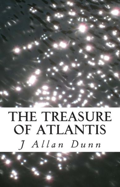 Cover for J Allan Dunn · The Treasure of Atlantis (Pocketbok) (2013)