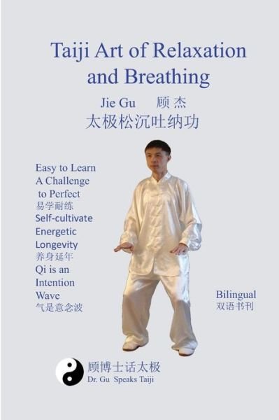 Cover for Jie Gu · Taiji Art of Relaxation and Breathing (Paperback Bog) (2012)