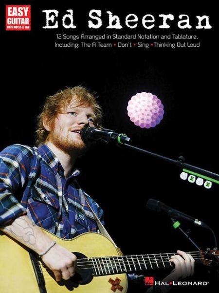 Ed Sheeran for Easy Guitar: 12 Songs Arranged in Standard Notation and Tab - Ed Sheeran - Kirjat - Hal Leonard Corporation - 9781495021862 - perjantai 1. toukokuuta 2015