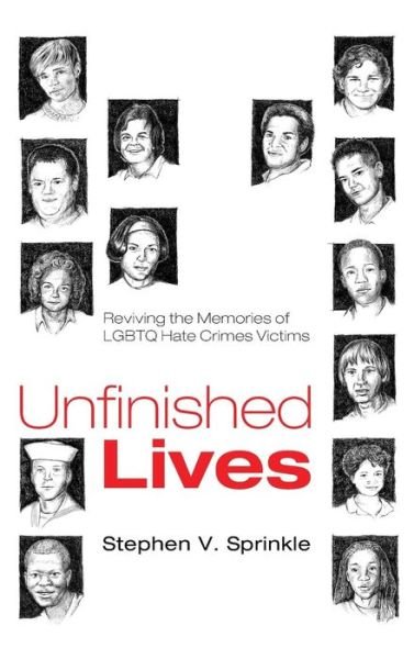 Cover for Stephen V Sprinkle · Unfinished Lives (Hardcover Book) (2011)