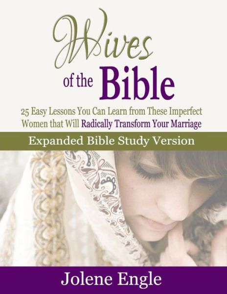 Cover for Jolene Engle · Wives of the Bible: Expanded Bible Study Version (Paperback Book) (2014)