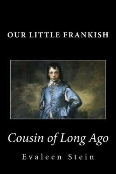 Cover for Evaleen Stein · Our Little Frankish Cousin of Long Ago (Pocketbok) (2014)