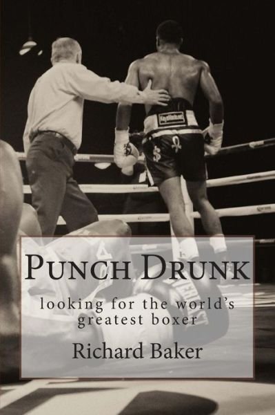 Cover for Richard Baker · Punch Drunk (Paperback Bog) (2014)