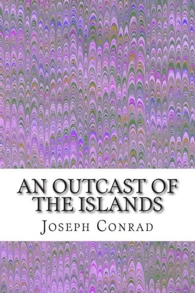 Cover for Joseph Conrad · An Outcast of the Islands: (Joseph Conrad Classics Collection) (Paperback Bog) (2014)