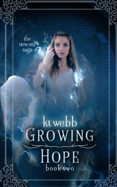 Cover for Kt Webb · Growing Hope (Pocketbok) (2015)