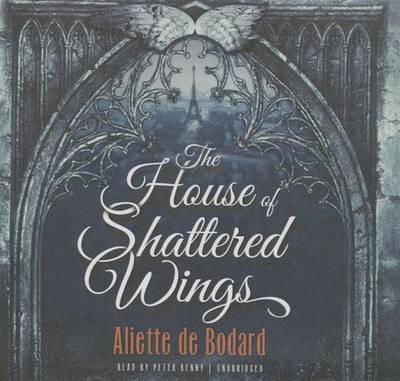 The House of Shattered Wings - Aliette De Bodard - Muzyka - Blackstone Audiobooks - 9781504640862 - 18 sierpnia 2015