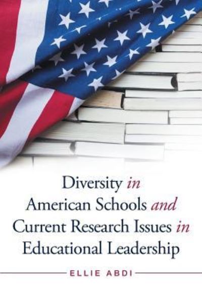 Cover for Ellie Abdi · Diversity in American Schools and Current Research Issues in Educational Leadership (Paperback Book) (2016)