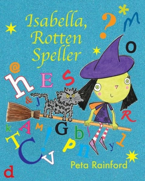 Cover for Peta Rainford · Isabella, Rotten Speller (Paperback Book) (2015)