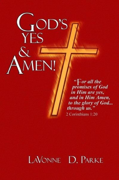 Cover for Lavonne D Parke · God's Yes &amp; Amen! (Paperback Book) (2015)
