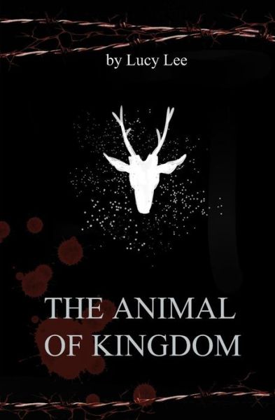 Cover for Lucy Lee · The Animal of Kingdom (Paperback Book) (2016)