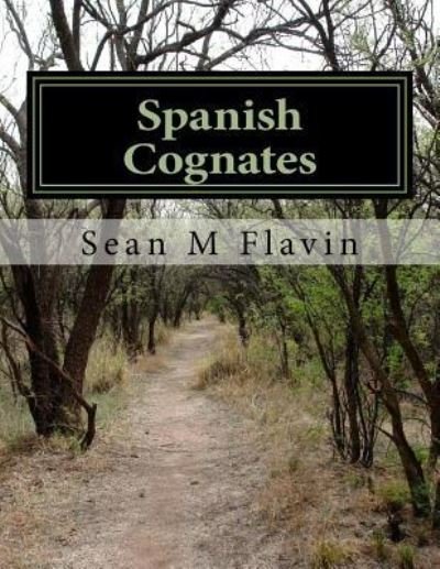 Sean M Flavin · Spanish Cognates (Paperback Book) (2016)