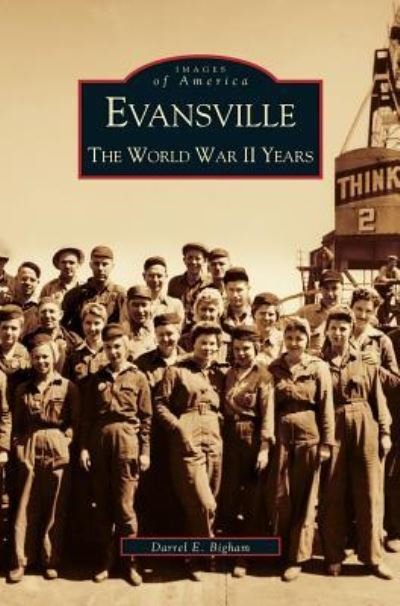 Cover for Darrel E Bigham · Evansville (Hardcover Book) (2005)