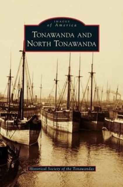 Cover for Historical Society of the Tonawandas · Tonawanda and North Tonawanda (Hardcover Book) (2011)