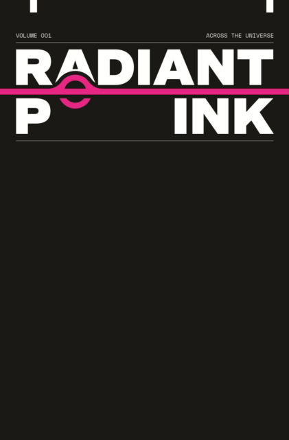 Cover for Richard Starkings · Radiant Pink, Volume 1: A Massive-Verse Book - RADIANT PINK TP (Paperback Book) (2023)