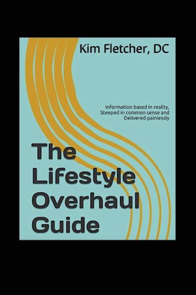 Cover for Kim Fletcher · The Lifestyle Overhaul Guide (Paperback Book) (2016)