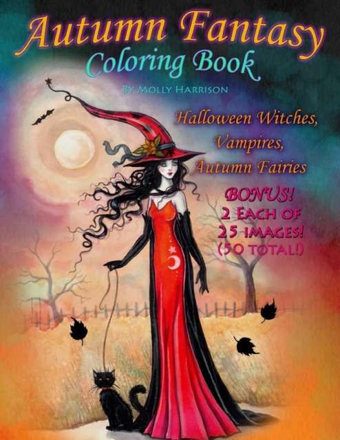 Cover for Molly Harrison · Autumn Fantasy Coloring Book - Halloween Witches, Vampires and Autumn Fairies: Coloring Book for Grownups and All Ages! (Paperback Bog) (2016)