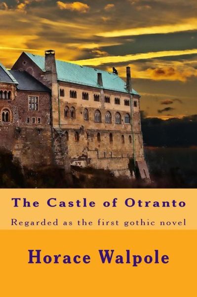 Cover for Horace Walpole · The Castle of Otranto (Paperback Bog) (2016)