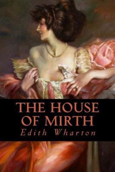 Cover for Edith Wharton · House of Mirth (Book) (2016)