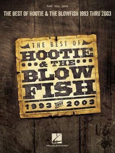 The Best of Hootie & The Blowfish - Hootie & The Blowfish - Książki - Hal Leonard Corporation - 9781540053862 - 1 lipca 2019