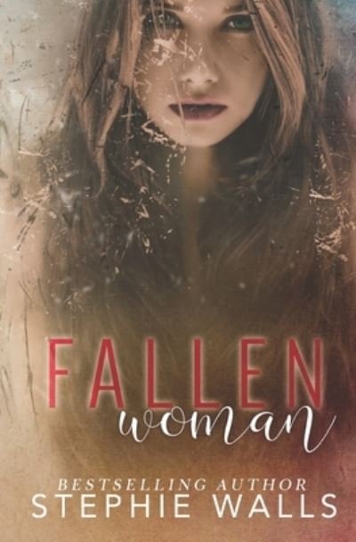 Cover for Stephie Walls · Fallen Woman (Pocketbok) (2016)