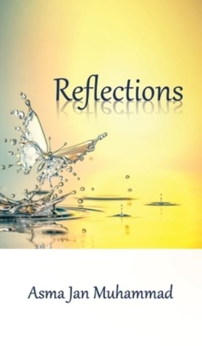 Cover for Asma Jan Muhammad · Reflections (Hardcover bog) (2022)