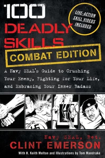 Cover for Clint Emerson · 100 Deadly Skills: A Navy SEAL's Guide to Crushing Your Enemy, Fighting for Your Life, and Embracing Your Inner Badass (Paperback Bog) (2021)