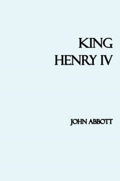 Cover for John Abbott · King Henry IV (Paperback Book) (2017)