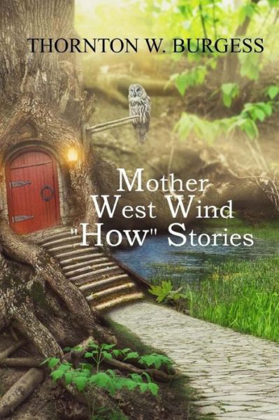 Cover for Thornton W Burgess · Mother West Wind How Stories (Paperback Book) (2017)