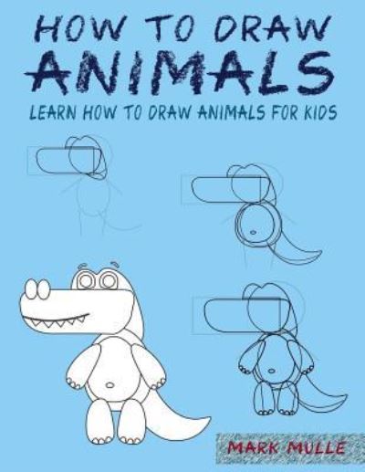 Cover for Mark Mulle · How to Draw Animals (Paperback Book) (2017)