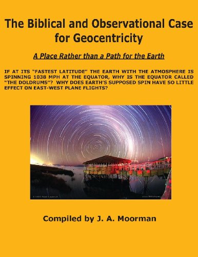 Cover for Jack A. Mooreman · The Biblical and Observational Case for Geocentricity (Paperback Book) (2013)