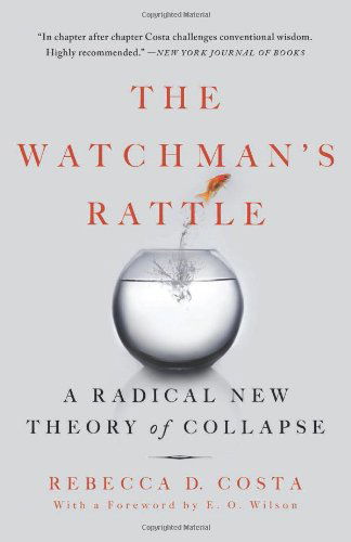 Cover for Perseus · The Watchman's Rattle: A Radical New Theory of Collapse (Paperback Book) [First Trade Paper edition] (2012)