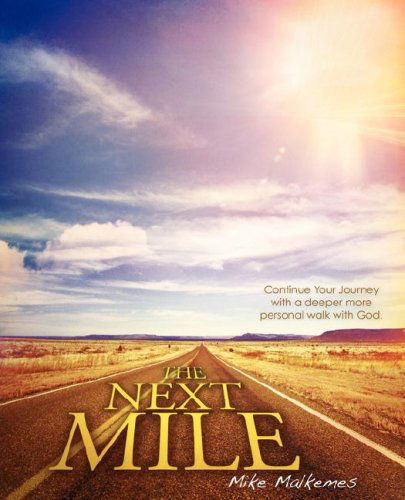 Cover for Mike Malkemes · The Next Mile (Paperback Book) (2007)