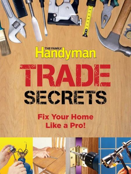 Cover for Peter Harris · Trade Secrets: Fix Your Home Like a Pro! (Paperback Book) (2012)