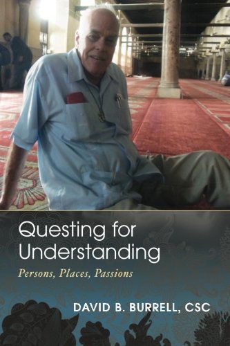Cover for David B. Burrell · Questing for Understanding: Persons, Places, Passions (Paperback Book) (2012)