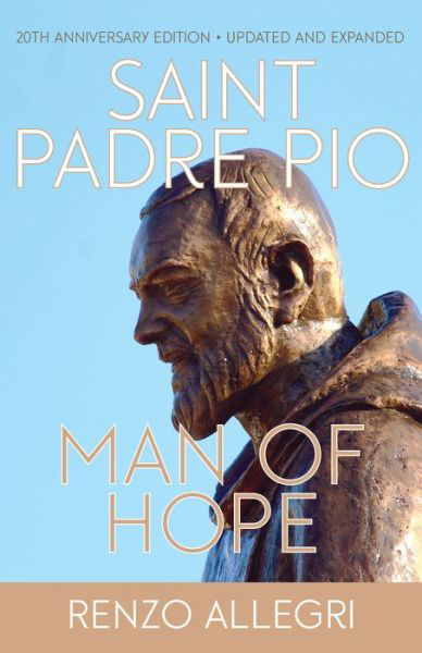 Cover for Allegri Renzo Allegri · Saint Padre Pio: Man of Hope (Updated Edition, New Chapters) (Paperback Book) (2019)