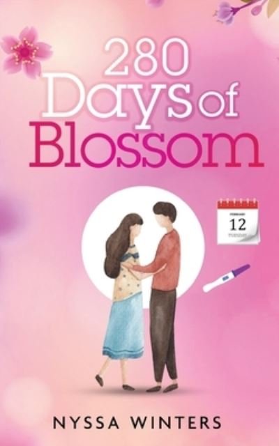 Cover for Nyssa Winters · 280 Days of Blossom (Bok) (2022)