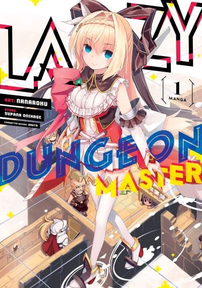 Cover for Supana Onikage · Lazy Dungeon Master (Manga) Vol. 1 - Lazy Dungeon Master (Manga) (Paperback Book) (2022)