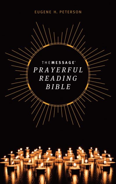 Cover for Eugene H. Peterson · The Message Prayerful Reading Bible (Hardcover bog) (2022)