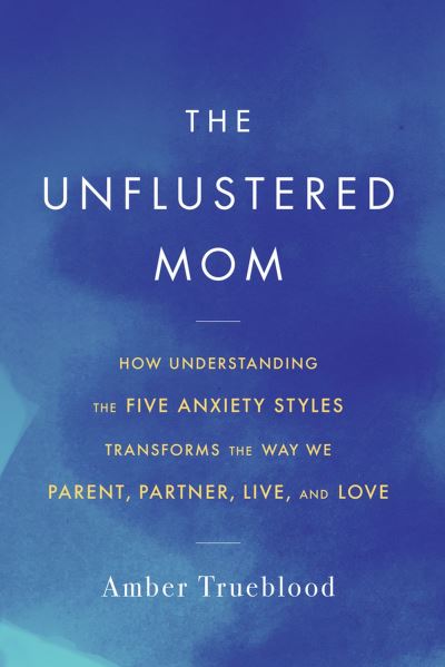 Cover for Amber Trueblood · Unflustered Mom (Book) (2023)