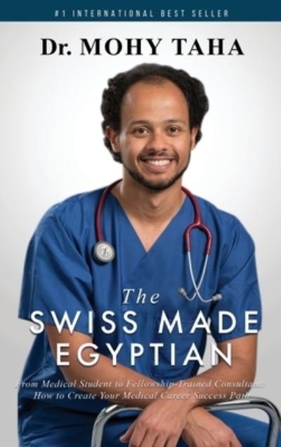 Cover for Mohy Taha · The Swiss-Made Egyptian (Hardcover Book) (2019)
