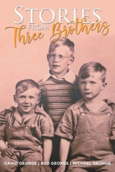 Cover for Bud George · Stories From Three Brothers (Paperback Book) (2020)