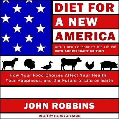 Diet for a New America - John Robbins - Muzyka - Tantor Audio - 9781665231862 - 29 maja 2018