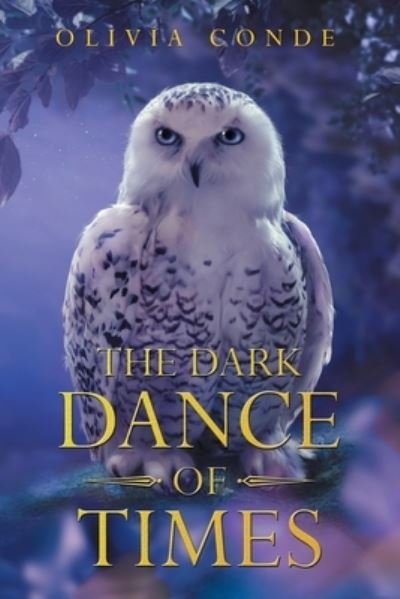 Cover for Olivia Conde · The Dark Dance of Times (Paperback Book) (2022)