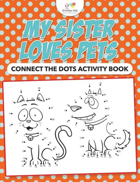 Cover for Kreative Kids · My Sister Loves Pets (Paperback Book) (2016)