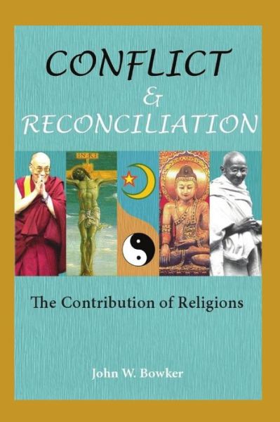 Cover for John Bowker · Conflict and Reconciliation (Paperback Book) (2019)